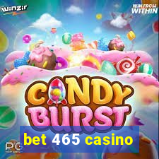 bet 465 casino